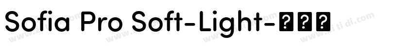 Sofia Pro Soft-Light字体转换 Sofia Pro Soft-Light字体转换